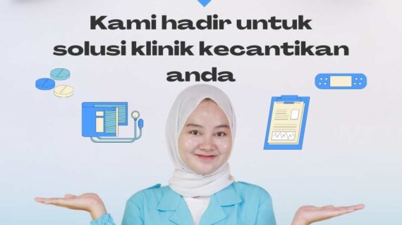 5 Alasan Bisnis Klinik Kecantikan Bermitra Dengan Wiejayaplus