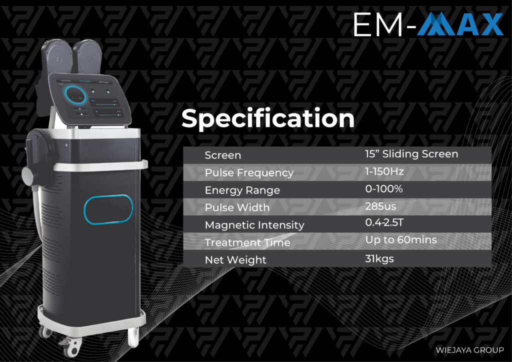 Treatment menggunakan EM-MAX dapat membangun massa otot dan mengurangi lemak tanpa masa downtime, non invasive serta bebas rasa sakit